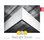 Bad Light Stories